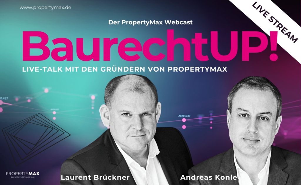 Baurecht und Künstliche Intelligenz - Webinar mit PropertyMax Gründern Laurent Brückner und Andreas Konle